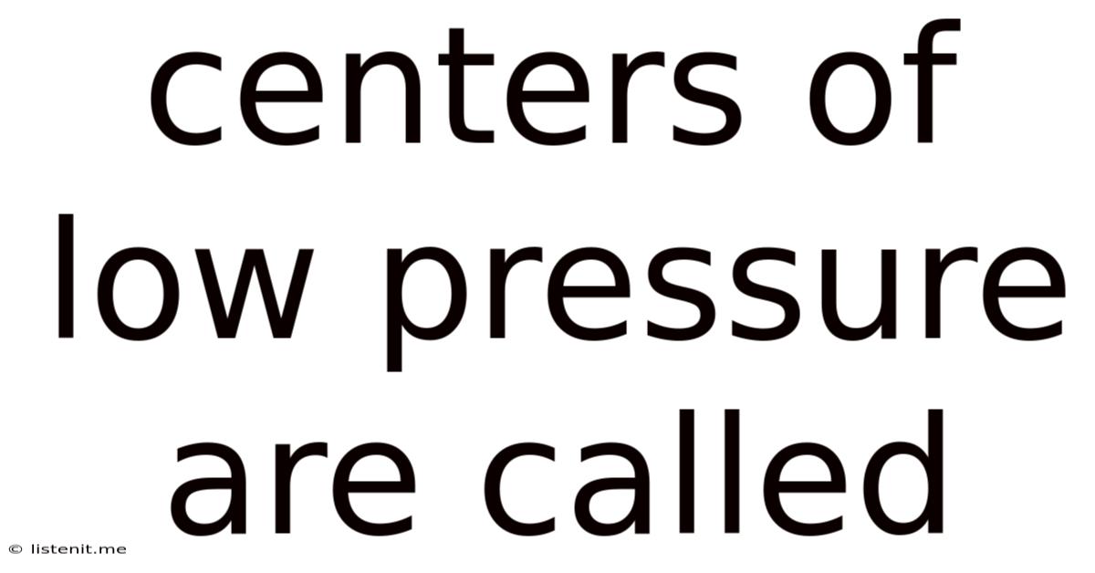 Centers Of Low Pressure Are Called