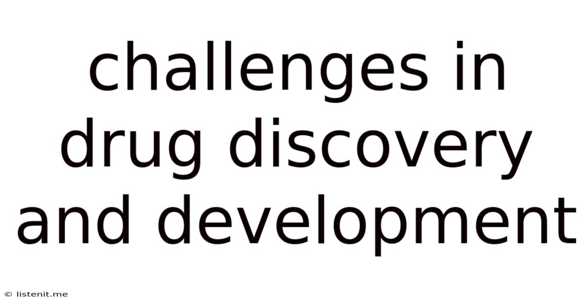 Challenges In Drug Discovery And Development