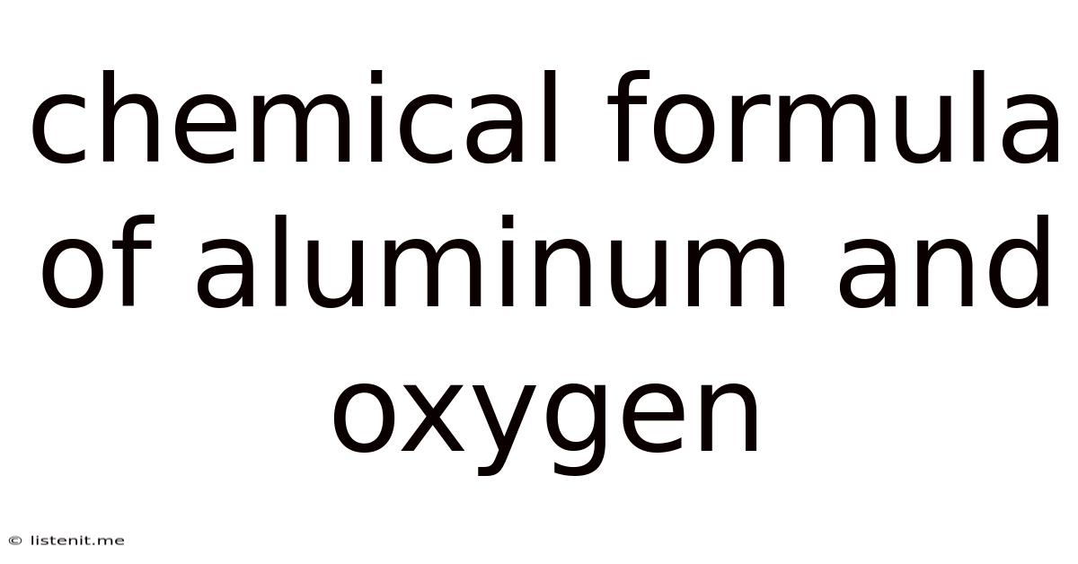 Chemical Formula Of Aluminum And Oxygen