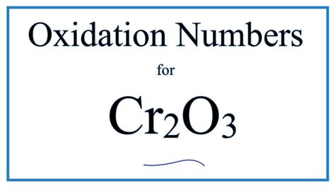 Chromium Iii Oxide Why Is It Cr2o3 And Not Cro3