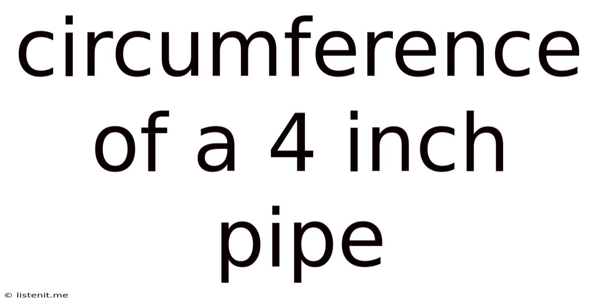 Circumference Of A 4 Inch Pipe