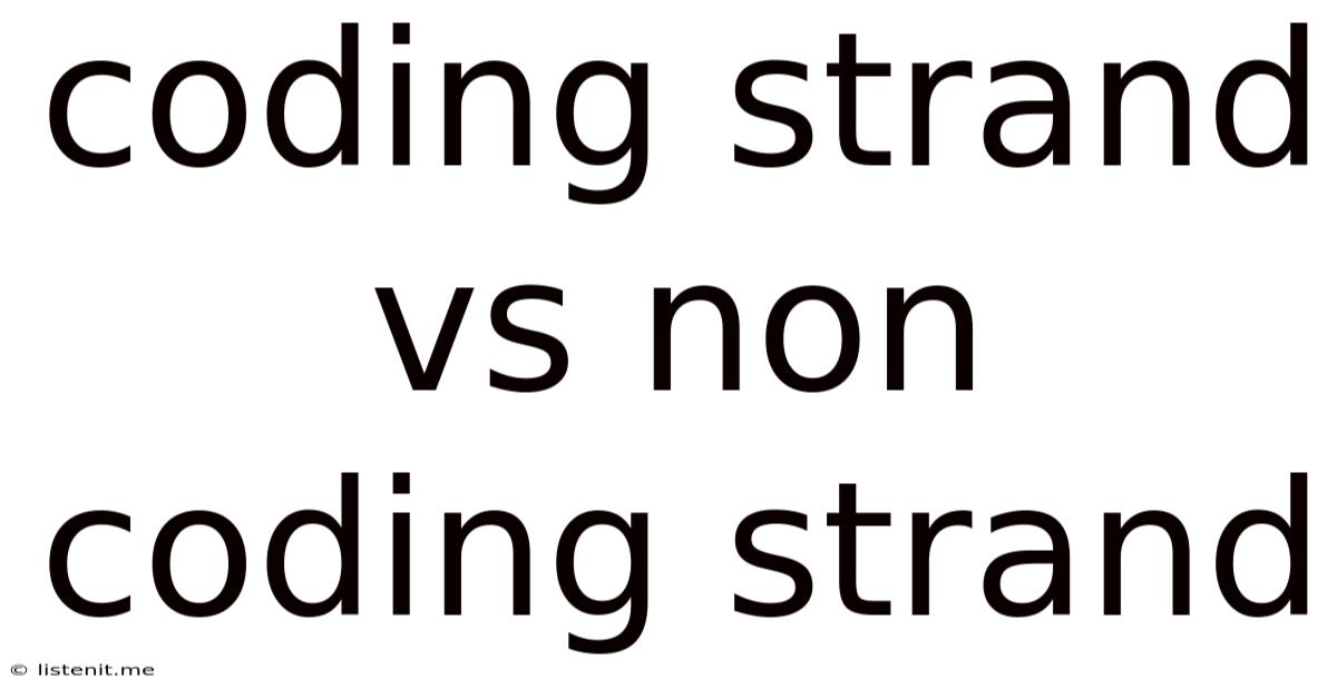 Coding Strand Vs Non Coding Strand