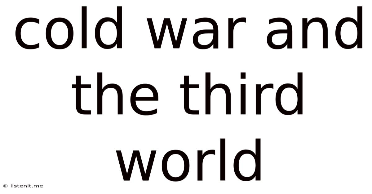 Cold War And The Third World