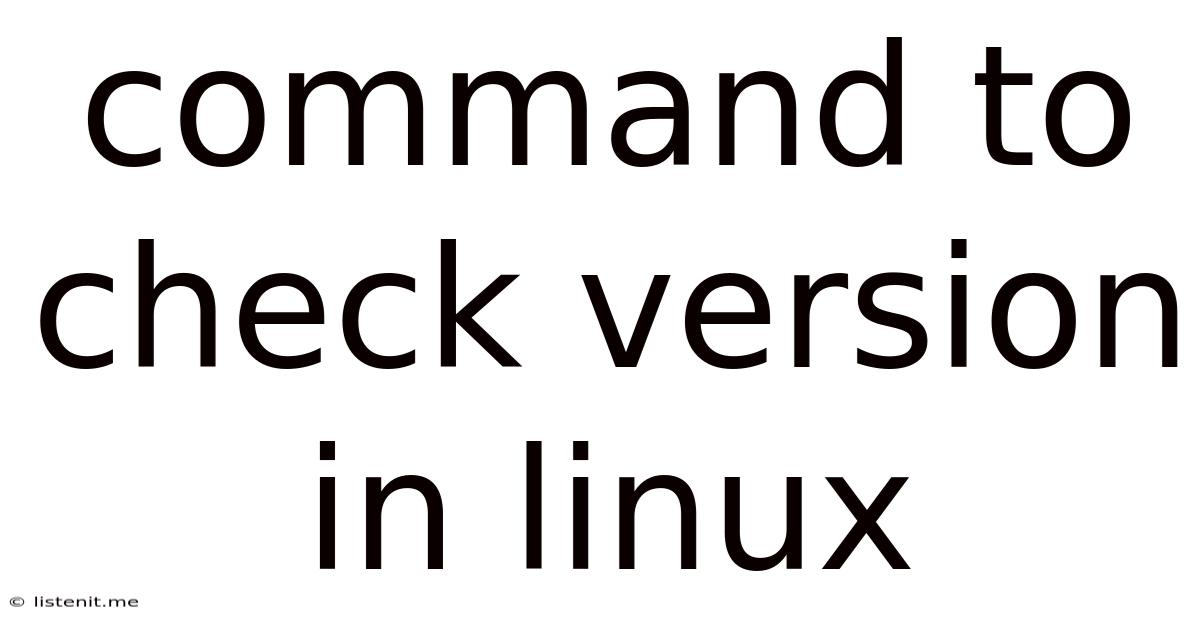 Command To Check Version In Linux