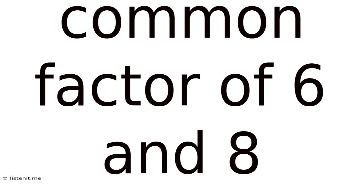 Common Factor Of 6 And 8