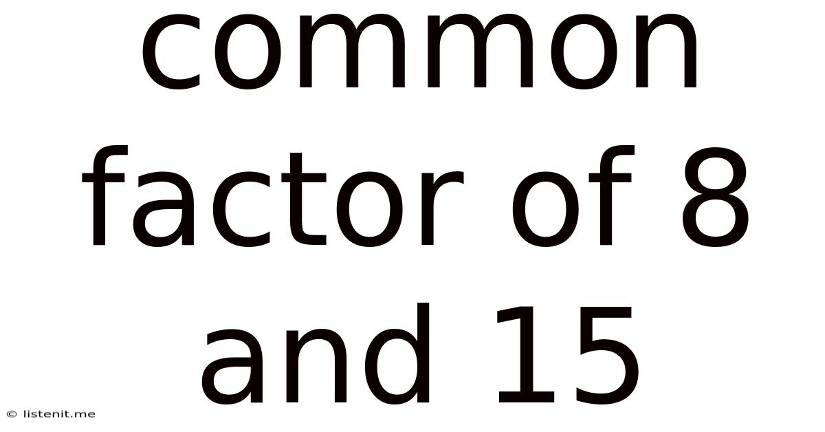 Common Factor Of 8 And 15