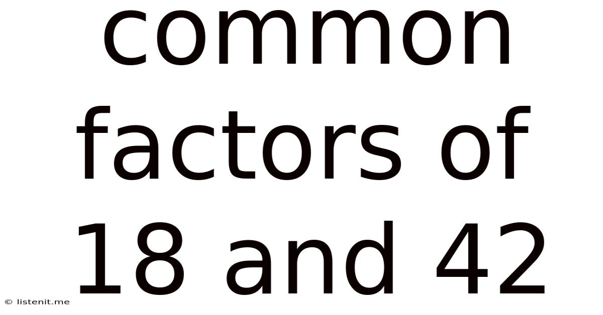 Common Factors Of 18 And 42