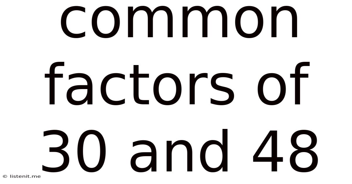Common Factors Of 30 And 48