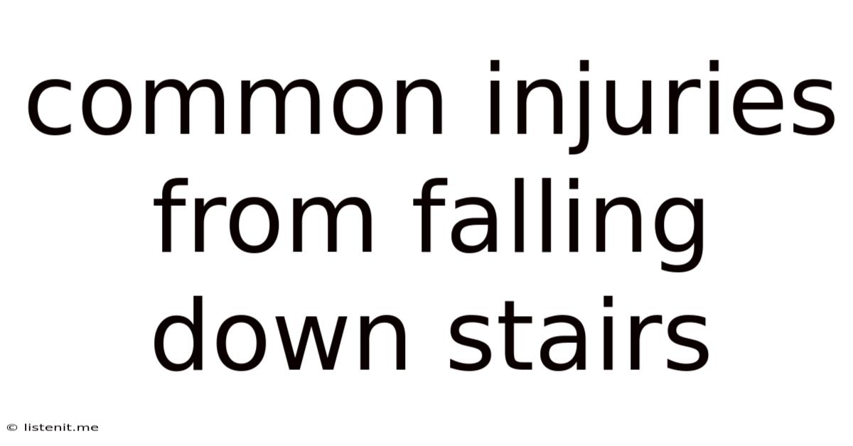 Common Injuries From Falling Down Stairs