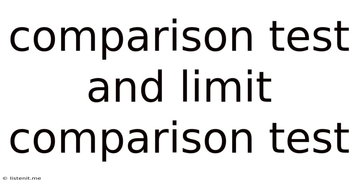 Comparison Test And Limit Comparison Test