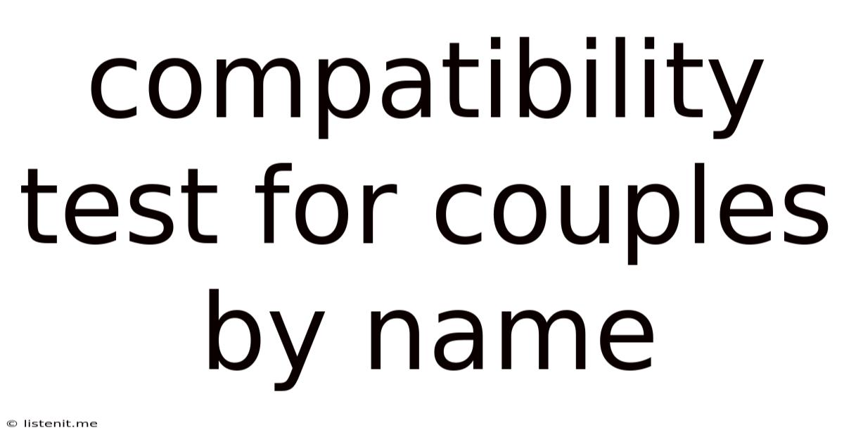 Compatibility Test For Couples By Name