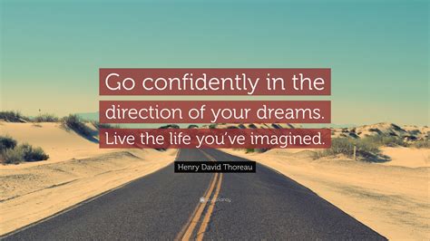 Confidently In The Direction Of Your Dreams