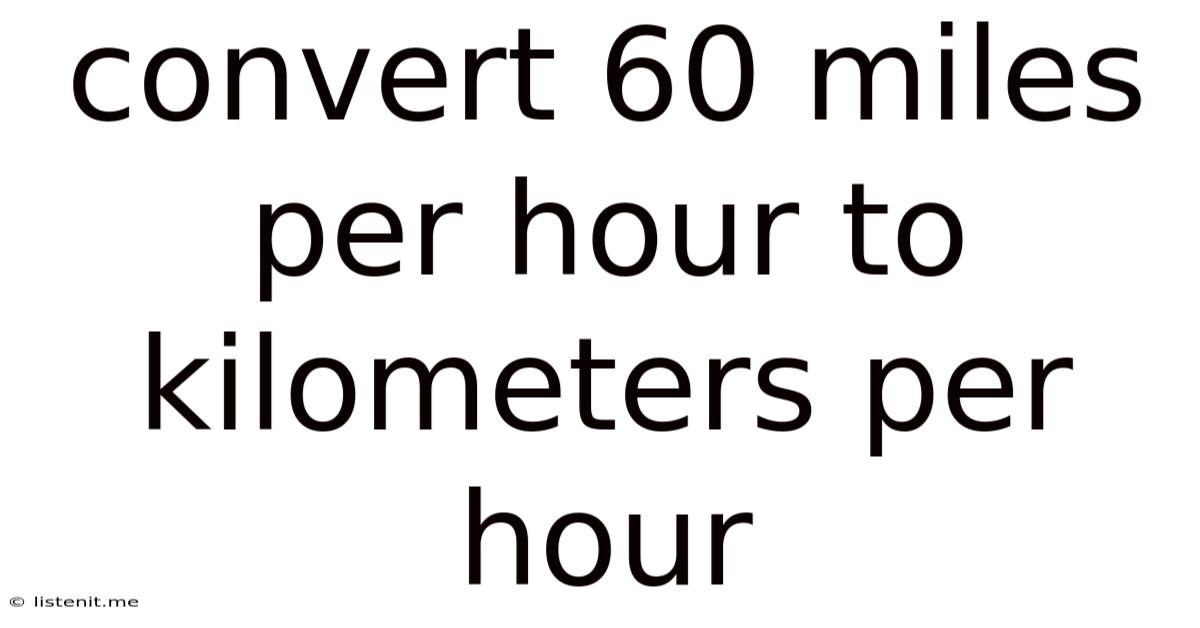 Convert 60 Miles Per Hour To Kilometers Per Hour