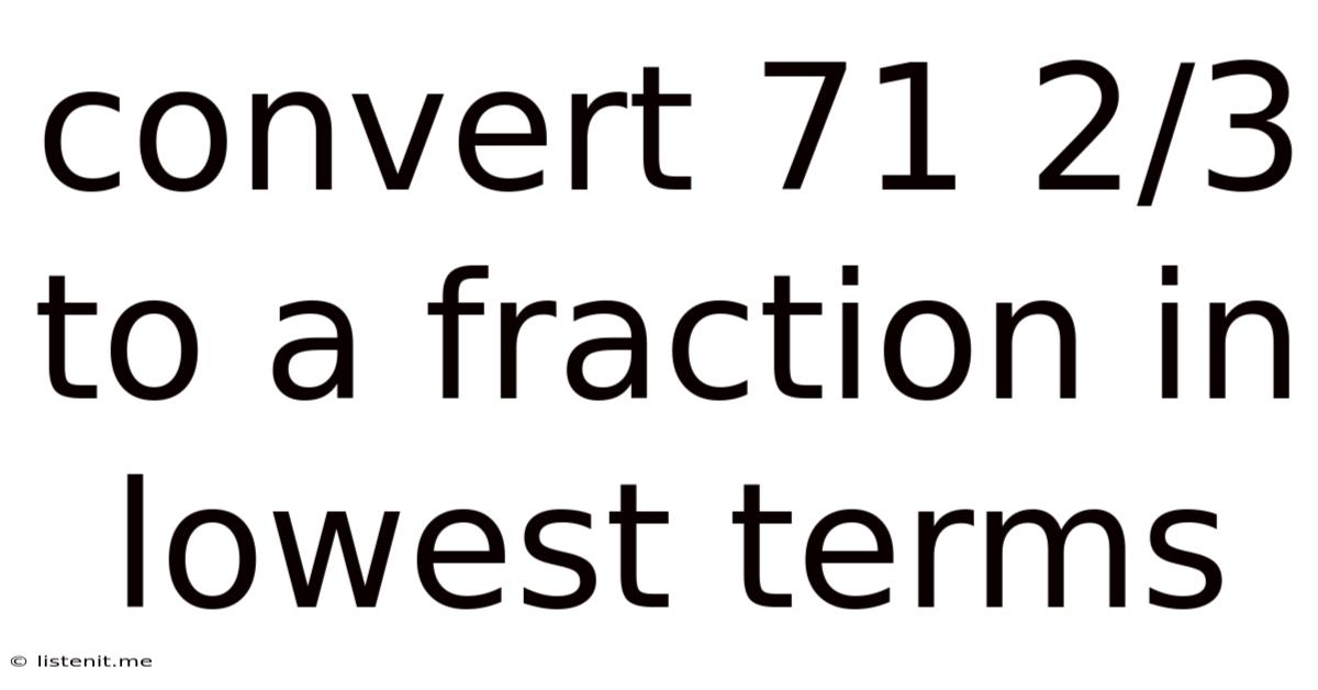 Convert 71 2/3 To A Fraction In Lowest Terms
