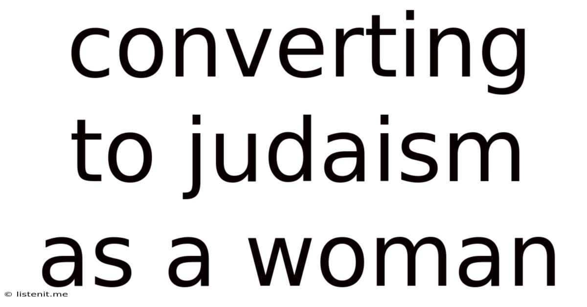 Converting To Judaism As A Woman