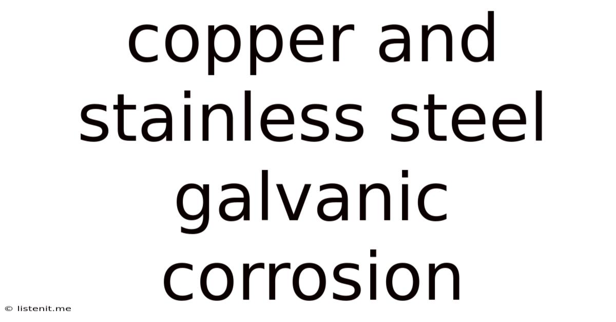 Copper And Stainless Steel Galvanic Corrosion