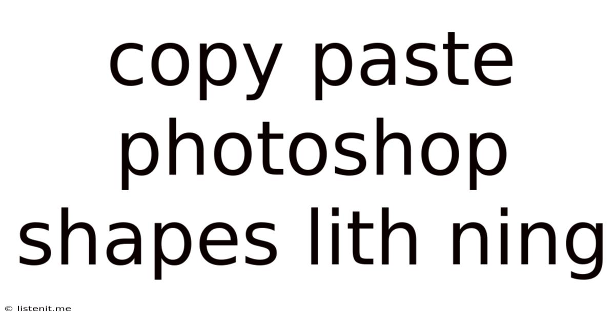 Copy Paste Photoshop Shapes Lith Ning