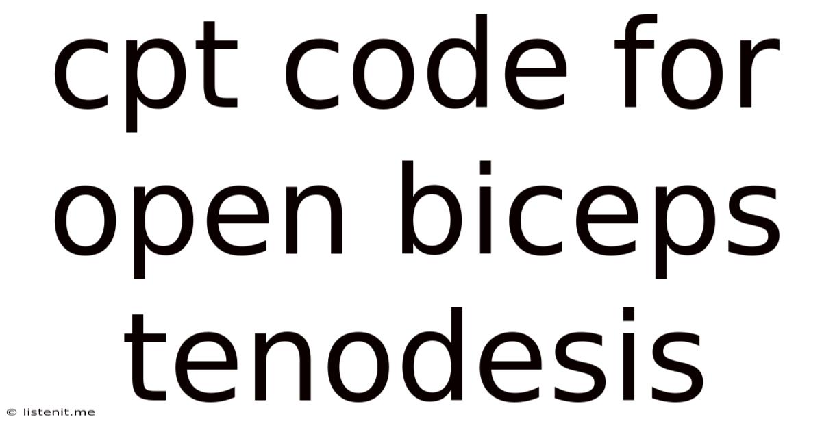 Cpt Code For Open Biceps Tenodesis