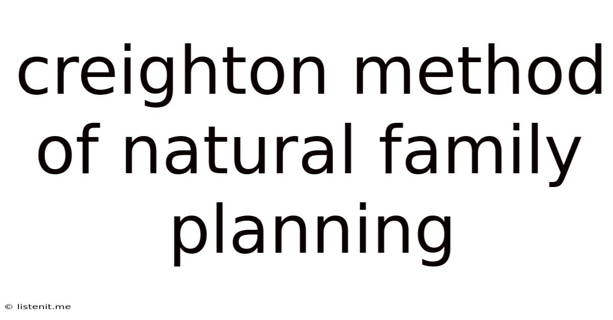 Creighton Method Of Natural Family Planning