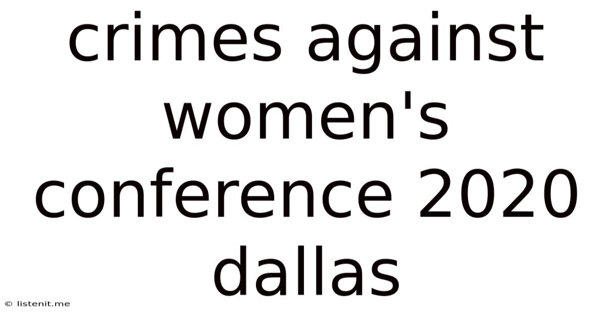 Crimes Against Women's Conference 2020 Dallas