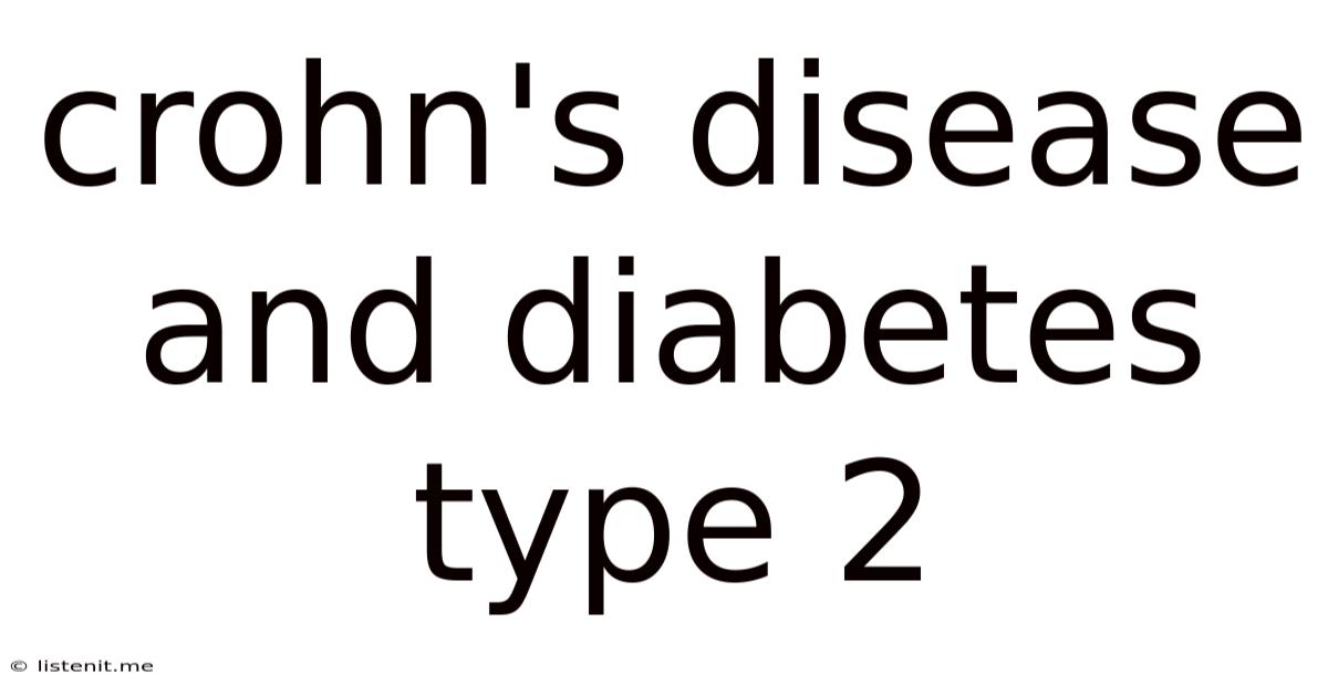Crohn's Disease And Diabetes Type 2