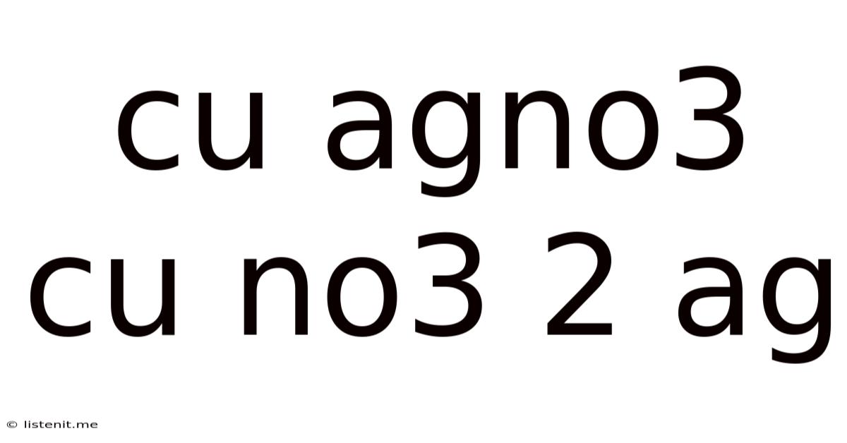 Cu Agno3 Cu No3 2 Ag