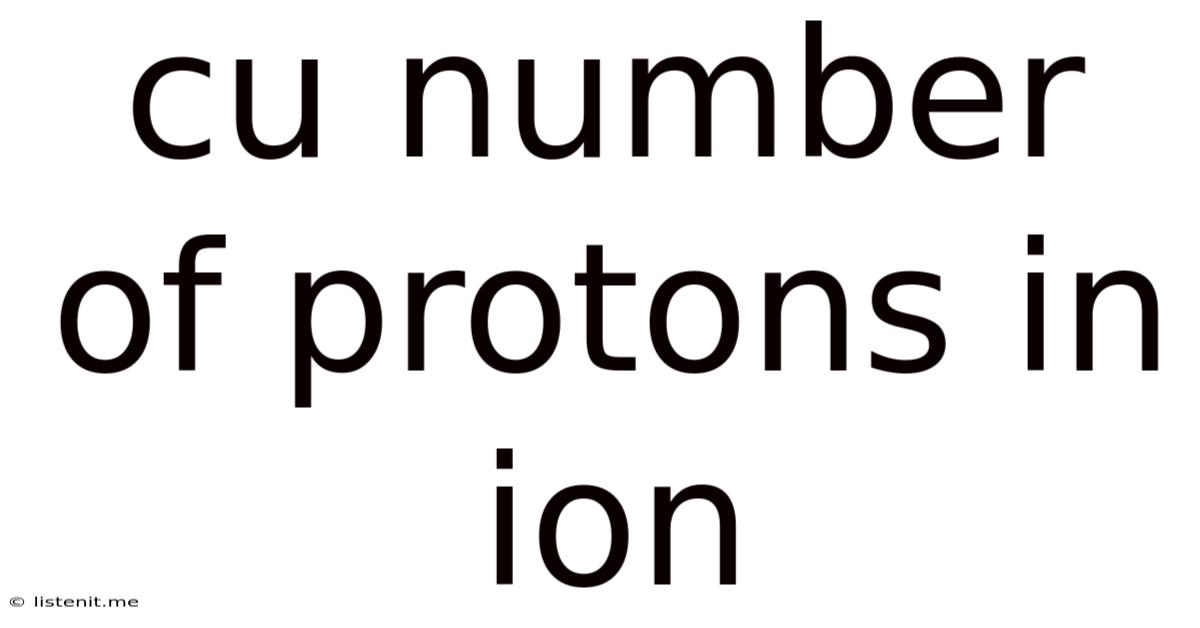 Cu Number Of Protons In Ion