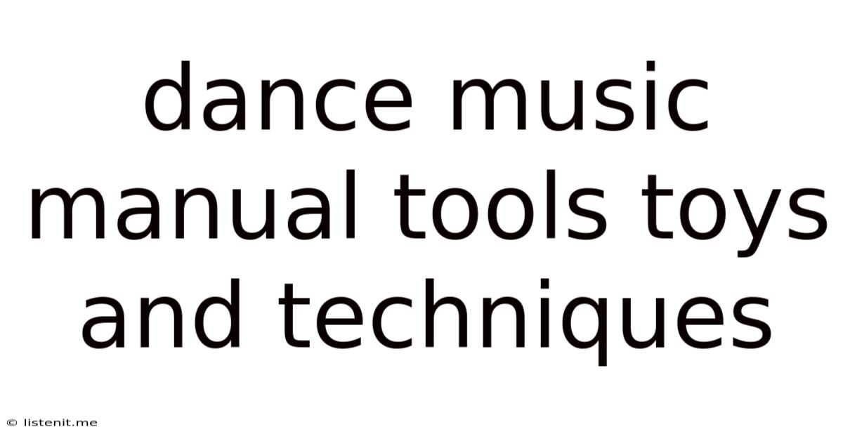 Dance Music Manual Tools Toys And Techniques