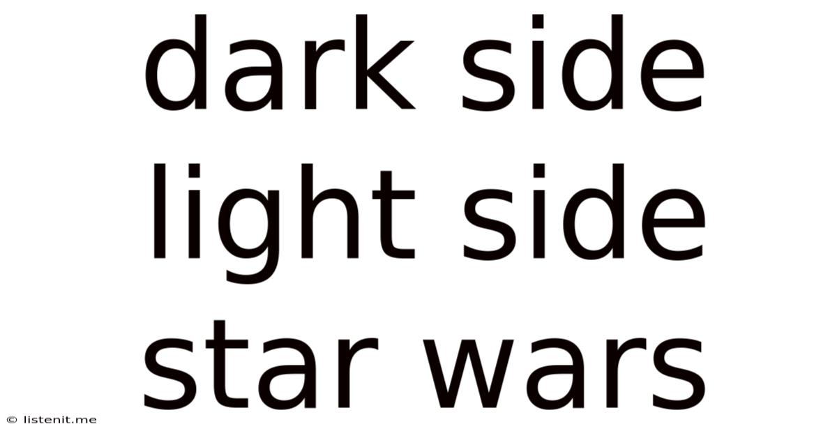Dark Side Light Side Star Wars