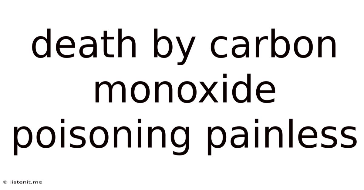 Death By Carbon Monoxide Poisoning Painless