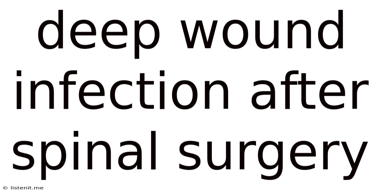 Deep Wound Infection After Spinal Surgery