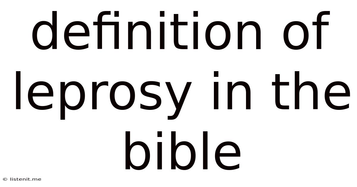 Definition Of Leprosy In The Bible