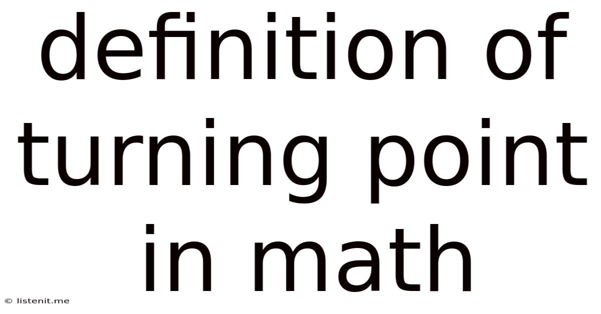 Definition Of Turning Point In Math