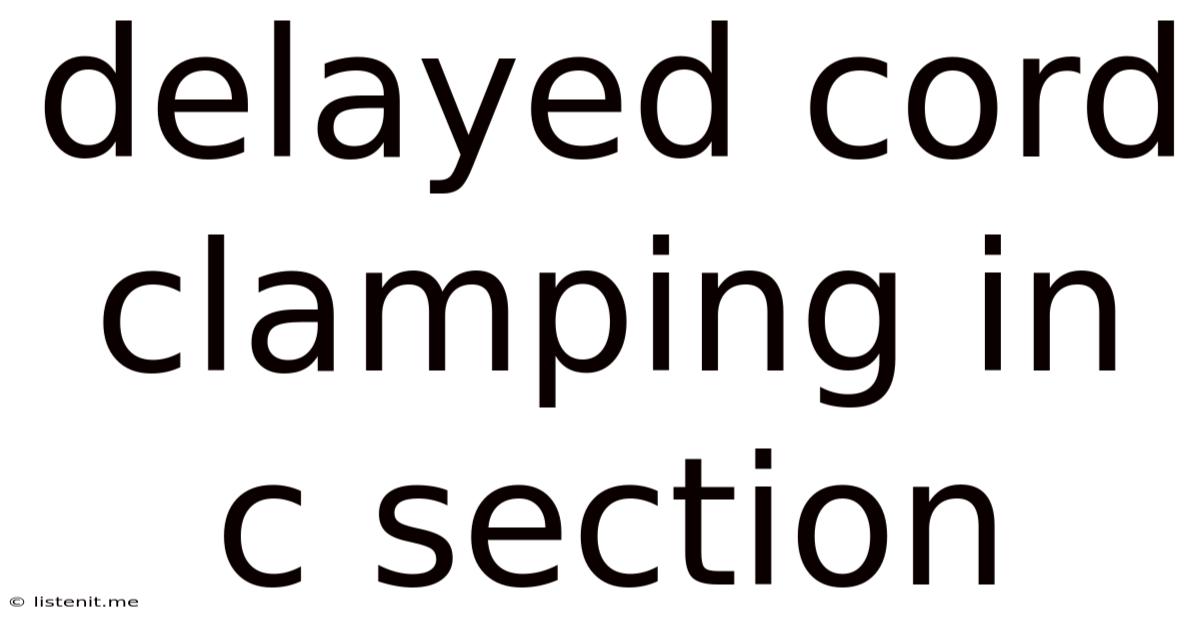 Delayed Cord Clamping In C Section