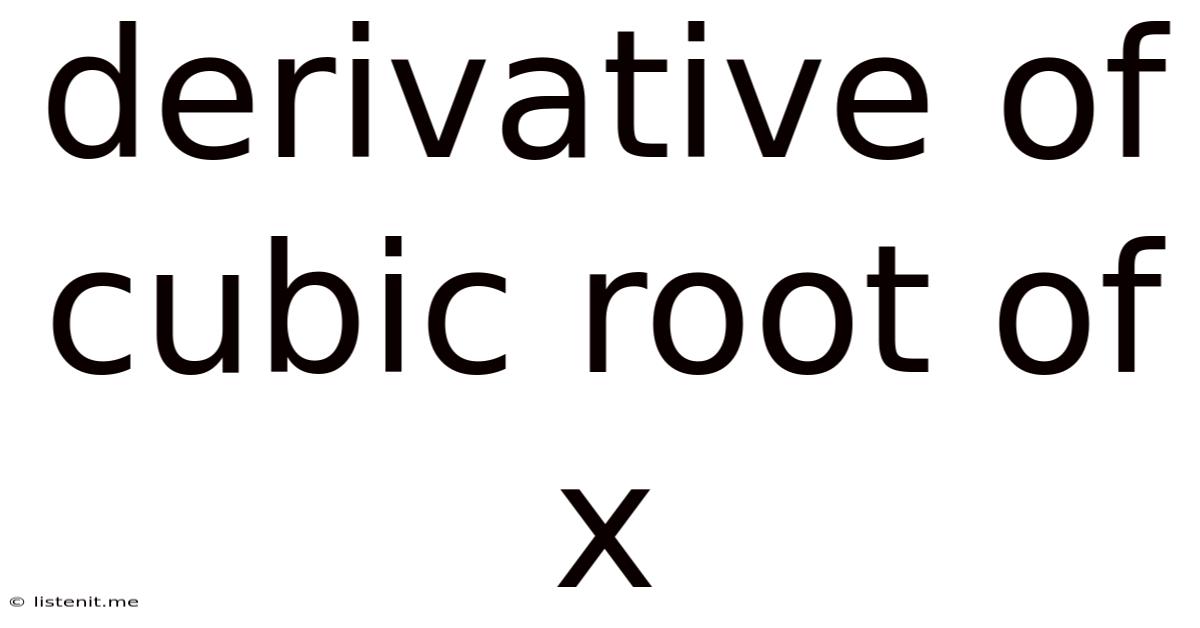 Derivative Of Cubic Root Of X