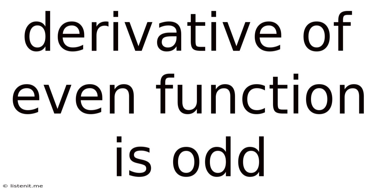 Derivative Of Even Function Is Odd