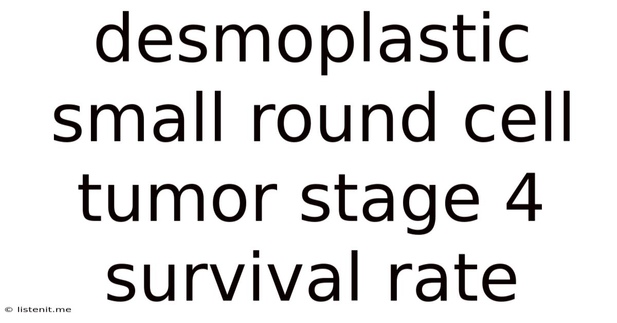 Desmoplastic Small Round Cell Tumor Stage 4 Survival Rate