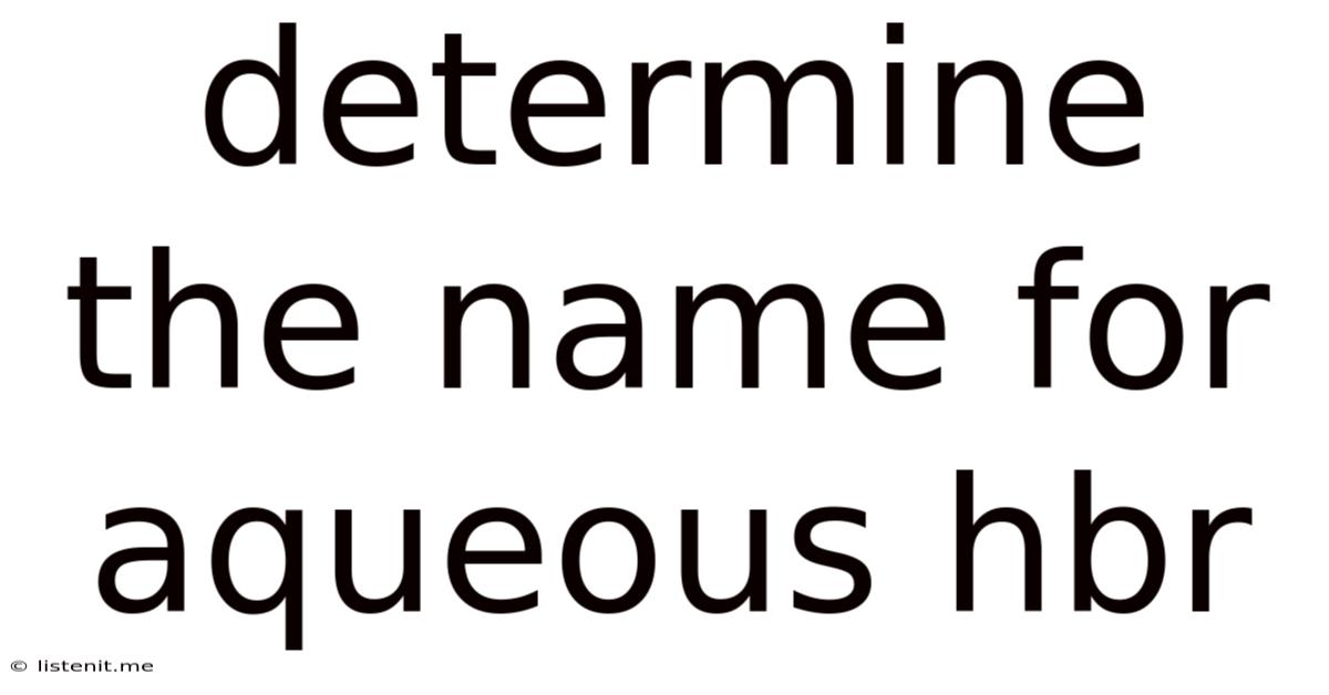 Determine The Name For Aqueous Hbr