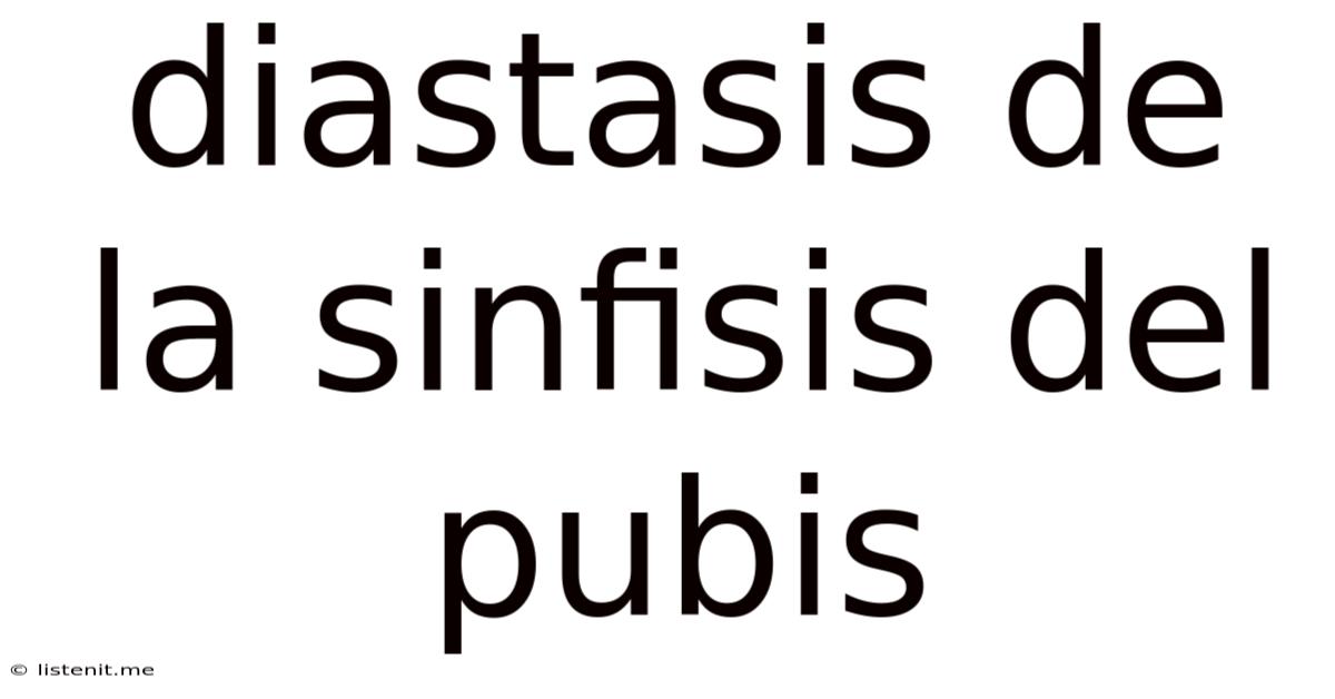 Diastasis De La Sinfisis Del Pubis