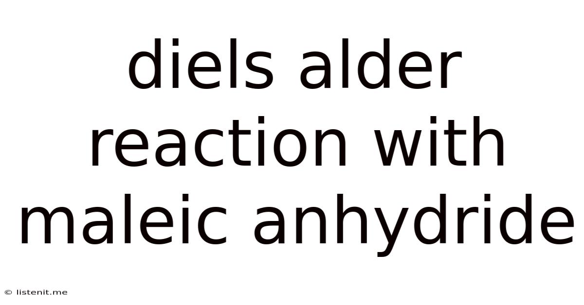 Diels Alder Reaction With Maleic Anhydride