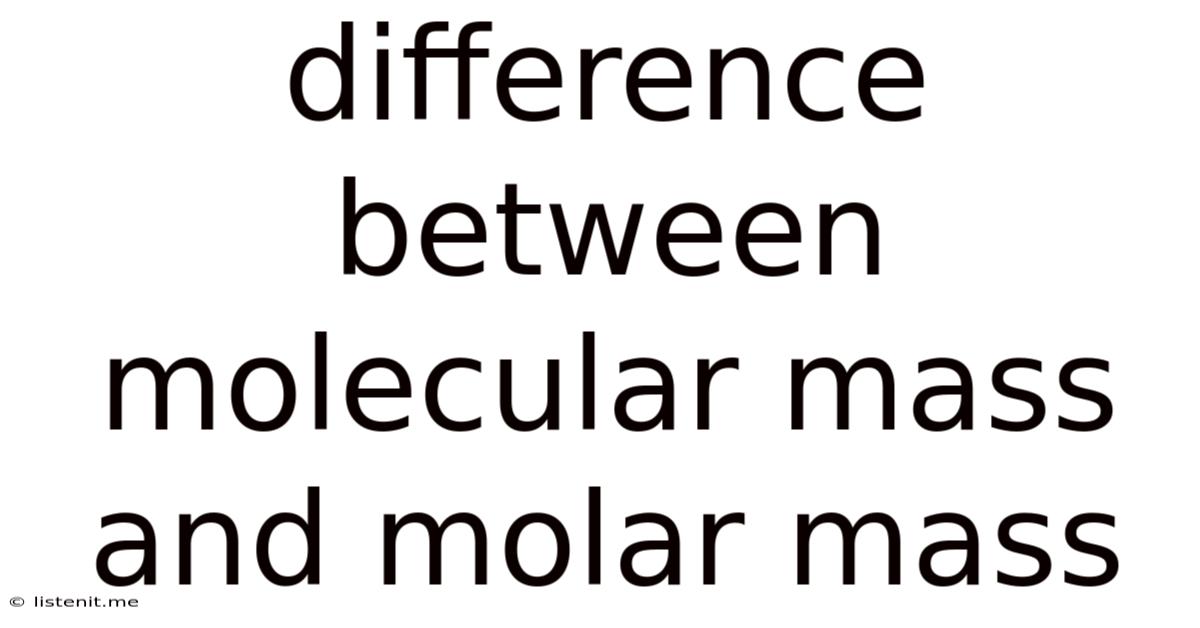 Difference Between Molecular Mass And Molar Mass