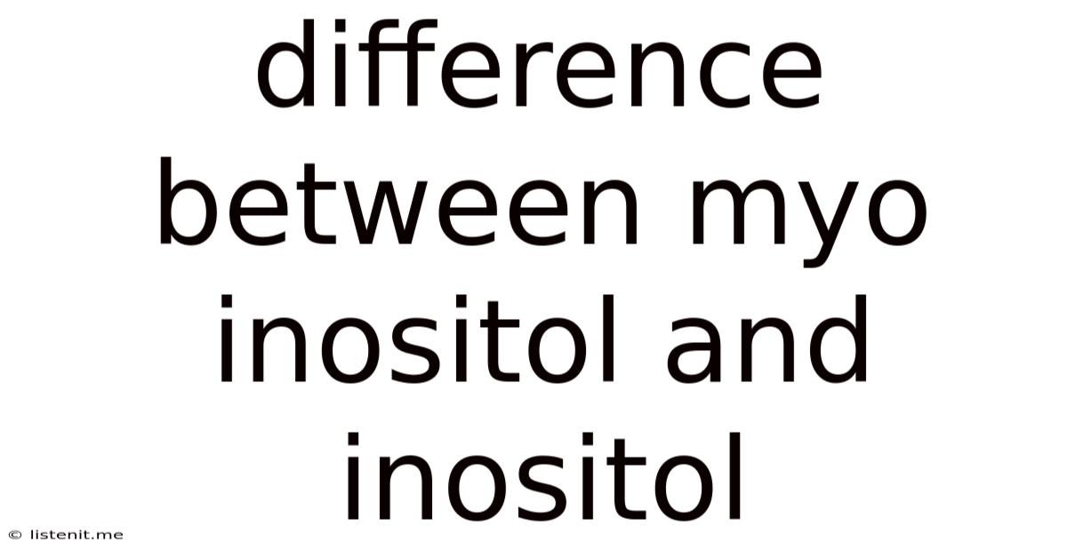 Difference Between Myo Inositol And Inositol