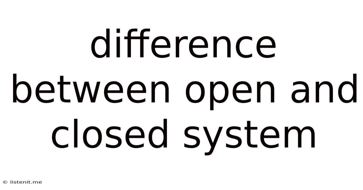 Difference Between Open And Closed System