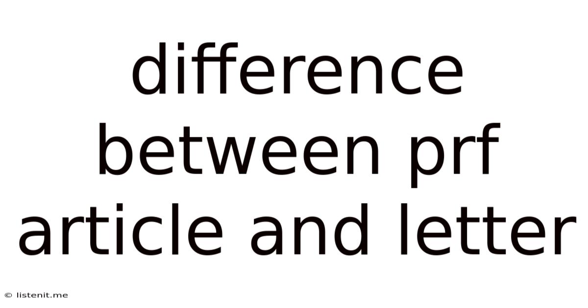 Difference Between Prf Article And Letter