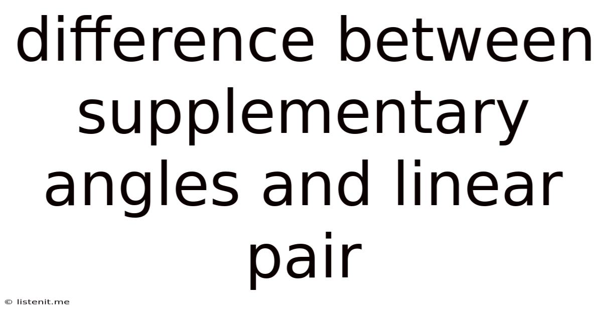 Difference Between Supplementary Angles And Linear Pair