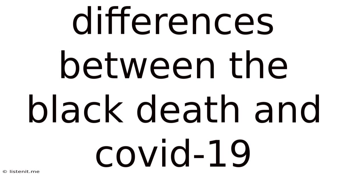 Differences Between The Black Death And Covid-19
