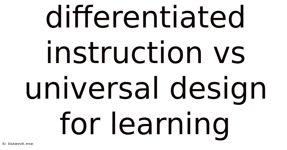 Differentiated Instruction Vs Universal Design For Learning