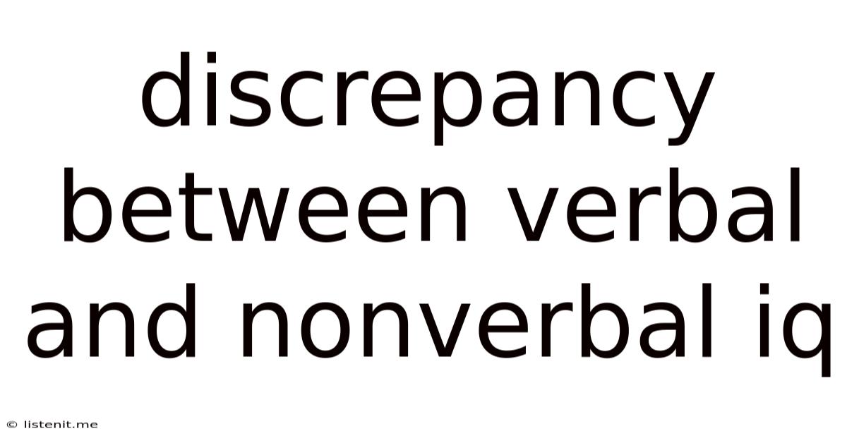 Discrepancy Between Verbal And Nonverbal Iq