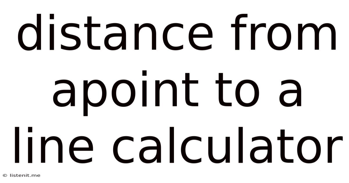 Distance From Apoint To A Line Calculator