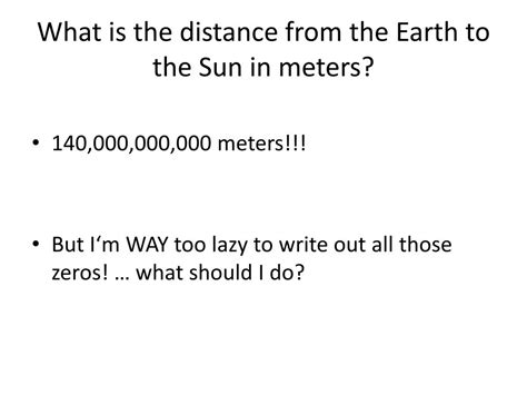 Distance From Earth To Sun In Meters Scientific Notation